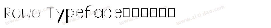 Rowo Typeface字体转换